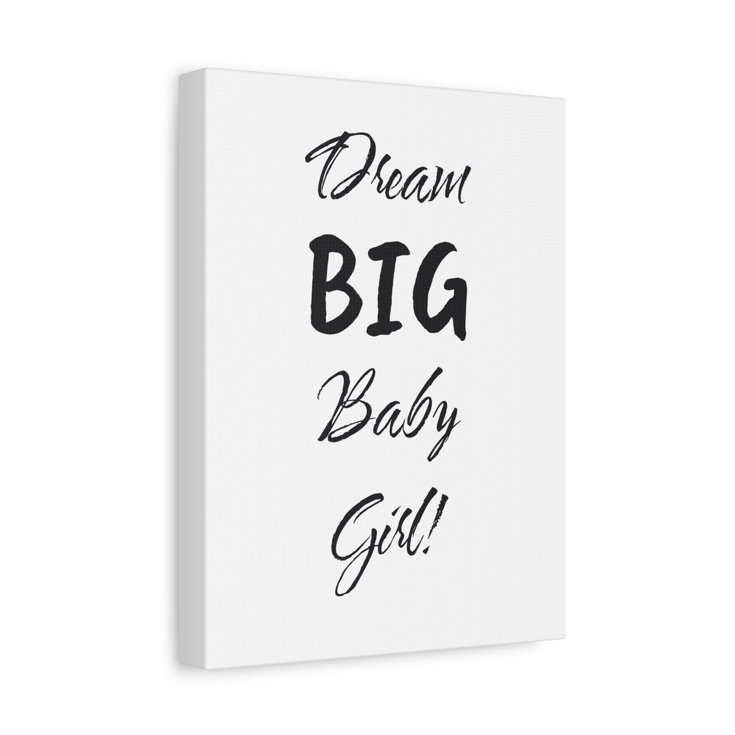 DREAM BIG BABYGIRL